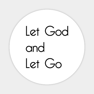 Let God & Let go Magnet